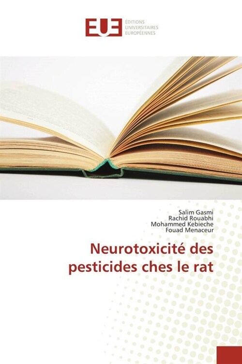 Neurotoxicite des pesticides ches le rat (Paperback)