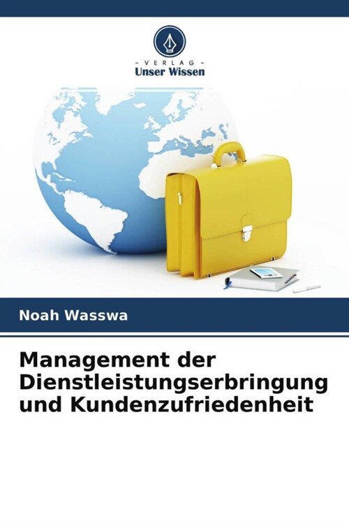 Management der Dienstleistungserbringung und Kundenzufriedenheit (Paperback)