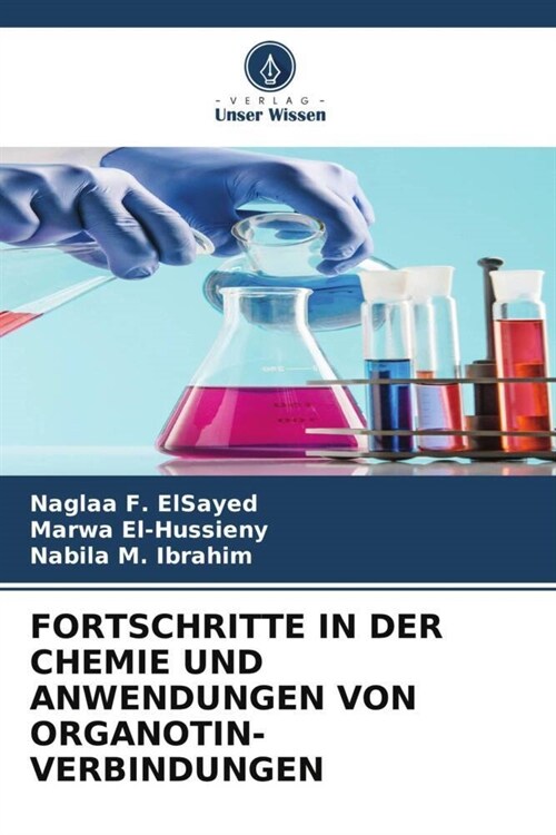 FORTSCHRITTE IN DER CHEMIE UND ANWENDUNGEN VON ORGANOTIN-VERBINDUNGEN (Paperback)