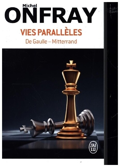 Vies Paralleles - De Gaulle - Mitterrand. (Paperback)
