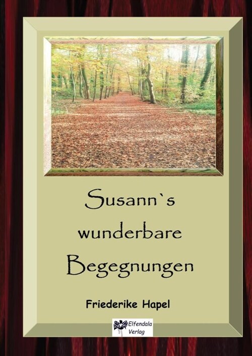 Susann´s wunderbare Begegnungen (Hardcover)