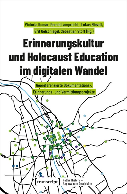 Erinnerungskultur und Holocaust Education im digitalen Wandel (Paperback)