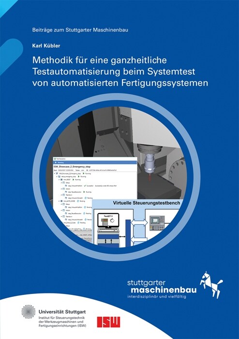 Methodik fur eine ganzheitliche Testautomatisierung beim Systemtest von automatisierten Fertigungssystemen. (Paperback)