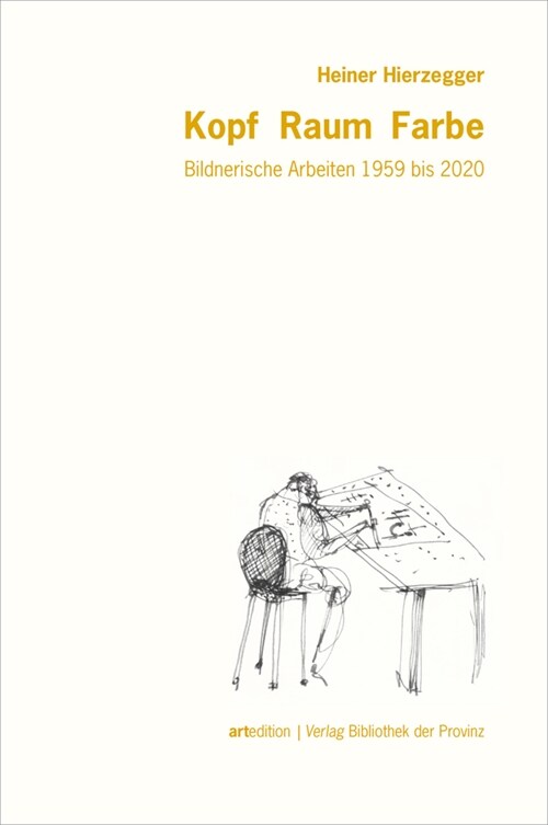 Heiner Hierzegger - Kopf · Raum · Farbe (Hardcover)