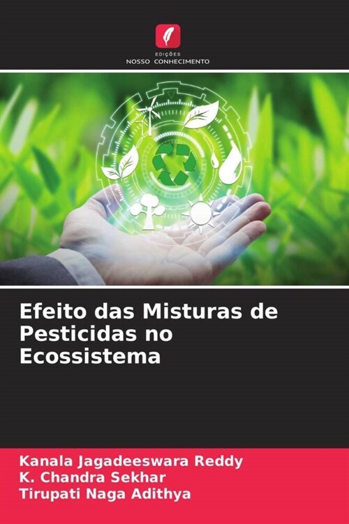 Efeito das Misturas de Pesticidas no Ecossistema (Paperback)