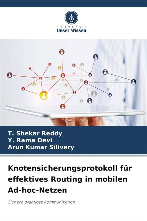 Knotensicherungsprotokoll fur effektives Routing in mobilen Ad-hoc-Netzen (Paperback)