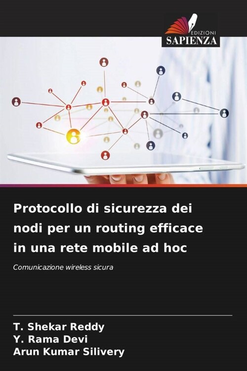 Protocollo di sicurezza dei nodi per un routing efficace in una rete mobile ad hoc (Paperback)