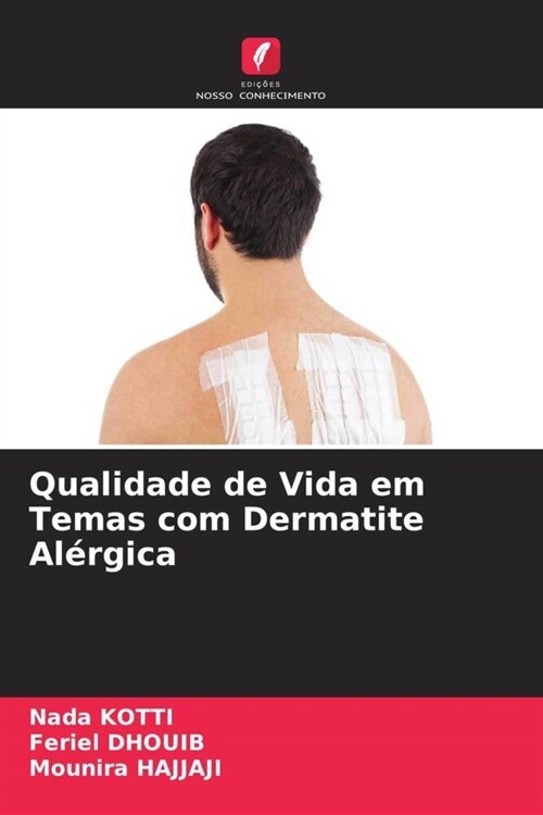 Qualidade de Vida em Temas com Dermatite Alergica (Paperback)