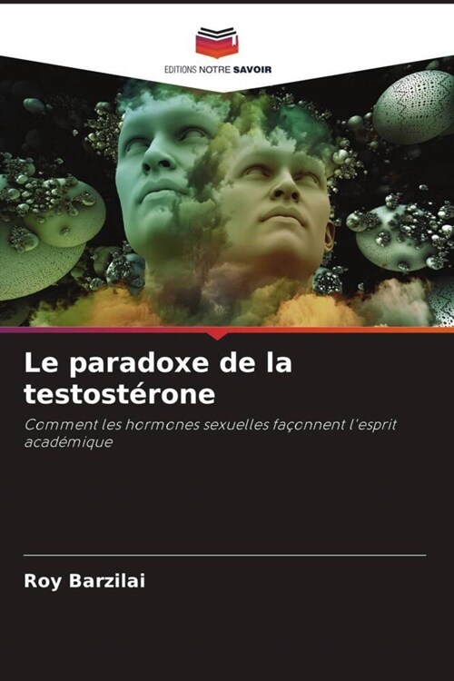 Le paradoxe de la testosterone (Paperback)