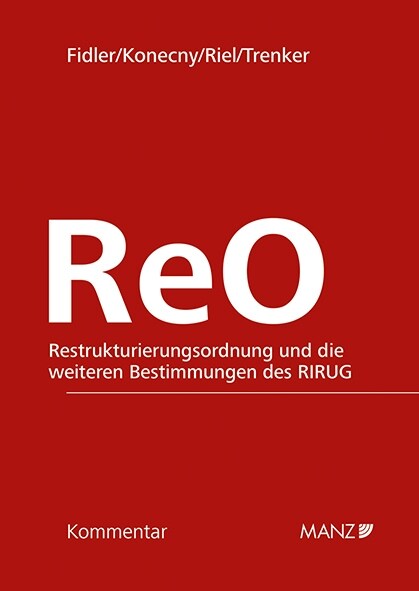 ReO - Restrukturierungsordnung und die weiteren Bestimmungen des RIRUG (Book)