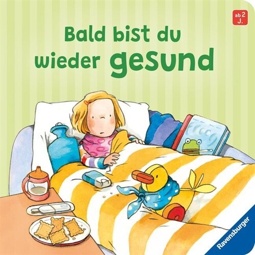 Bald bist du wieder gesund (Board Book)