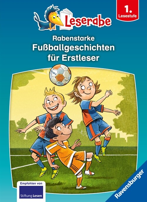 Rabenstarke Fußballgeschichten fur Erstleser - Leserabe ab 1. Klasse - Erstlesebuch fur Kinder ab 6 Jahren (Hardcover)