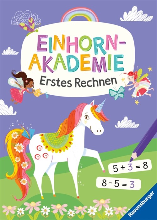 Ravensburger Einhorn Akademie Erstes Rechnen - spielerisch Plus und Minus lernen und uben (Paperback)