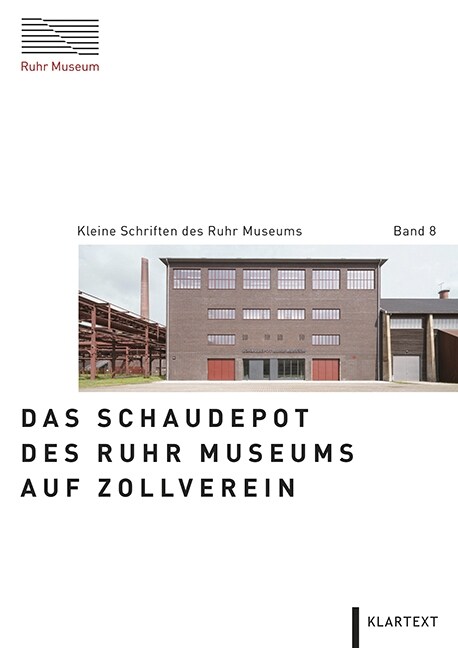 Das Schaudepot des Ruhr Museums auf Zollverein (Paperback)