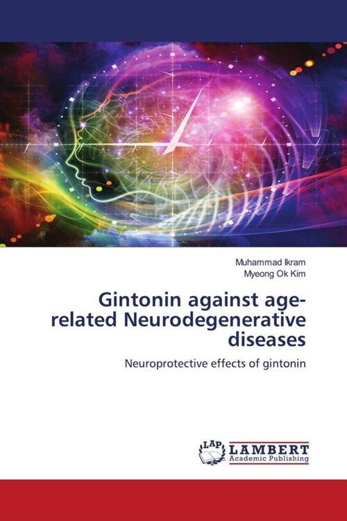 Gintonin against age-related Neurodegenerative diseases (Paperback)