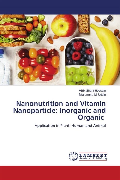 Nanonutrition and Vitamin Nanoparticle: Inorganic and Organic (Paperback)