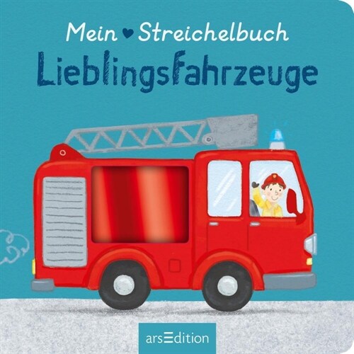 Mein liebstes Streichelbuch - Lieblingsfahrzeuge (Board Book)