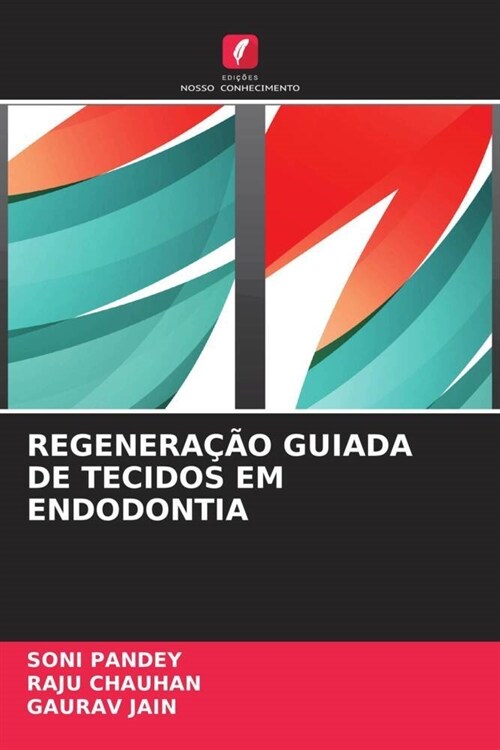 REGENERACAO GUIADA DE TECIDOS EM ENDODONTIA (Paperback)