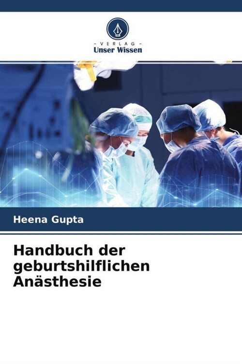 Handbuch der geburtshilflichen Anasthesie (Paperback)