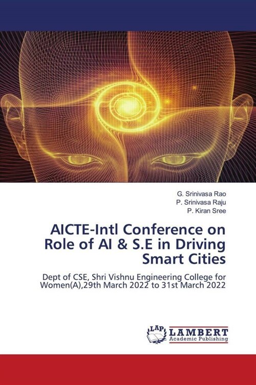 AICTE-Intl Conference on Role of AI & S.E in Driving Smart Cities (Paperback)