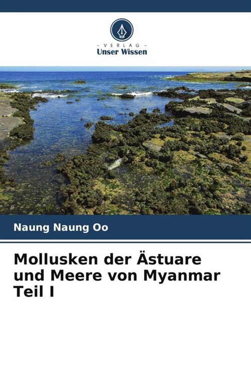 Mollusken der Astuare und Meere von Myanmar Teil I (Paperback)