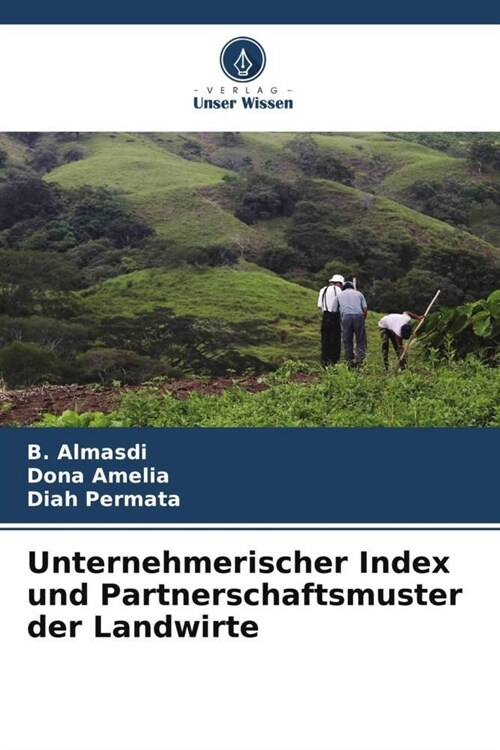Unternehmerischer Index und Partnerschaftsmuster der Landwirte (Paperback)