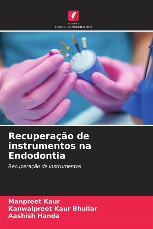 Recuperacao de instrumentos na Endodontia (Paperback)