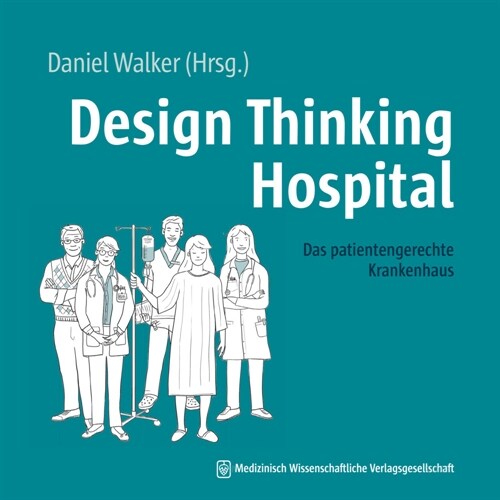 Design Thinking Hospital (Paperback)