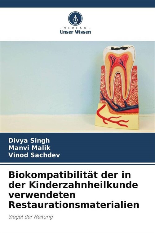 Biokompatibilitat der in der Kinderzahnheilkunde verwendeten Restaurationsmaterialien (Paperback)