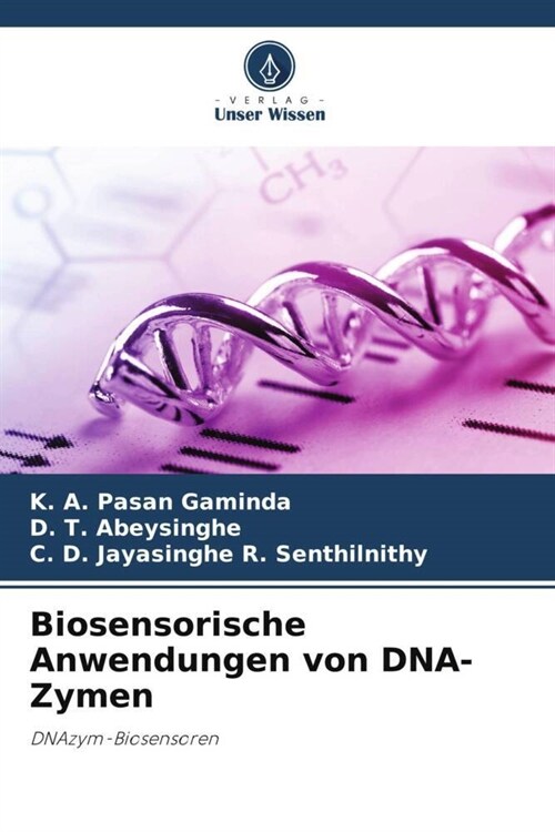 Biosensorische Anwendungen von DNA-Zymen (Paperback)