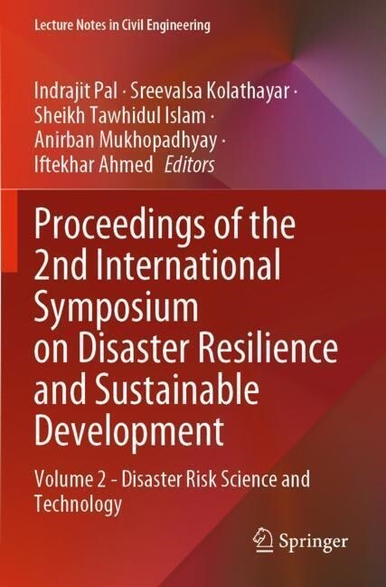 Proceedings of the 2nd International Symposium on Disaster Resilience and Sustainable Development: Volume 2 - Disaster Risk Science and Technology (Paperback, 2023)