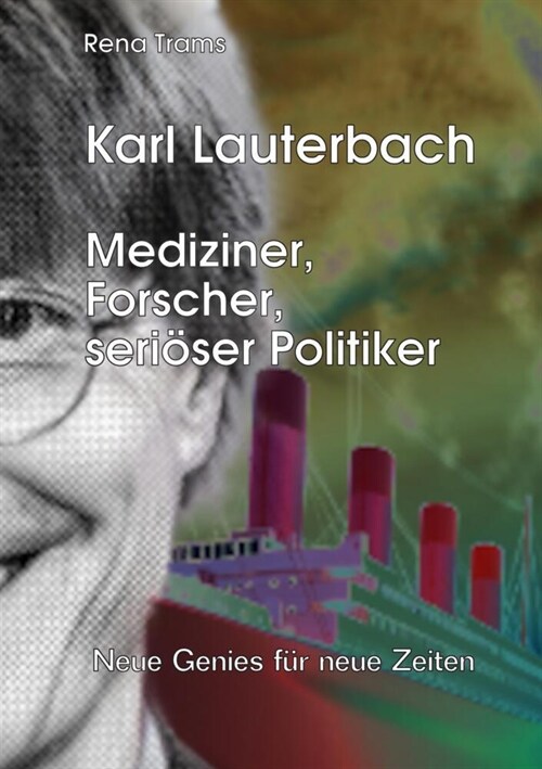 Karl Lauterbach - Mediziner, Forscher, serioser Politiker (Paperback)