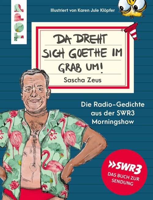 Sascha Zeus. Da dreht sich Goethe im Grab um! (Hardcover)