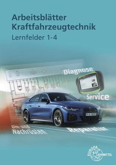Arbeitsblatter Kraftfahrzeugtechnik Lernfelder 1-4 (Book)