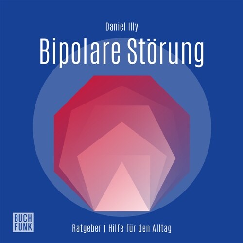 Ratgeber Bipolare Storungen, Audio-CD (CD-Audio)