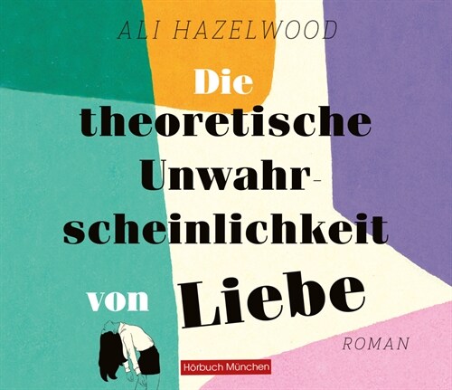 Die theoretische Unwahrscheinlichkeit von Liebe, Audio-CD (CD-Audio)