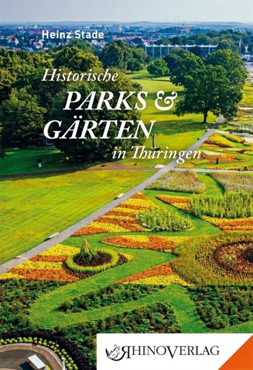 Historische Parks & Garten in Thuringen (Hardcover)