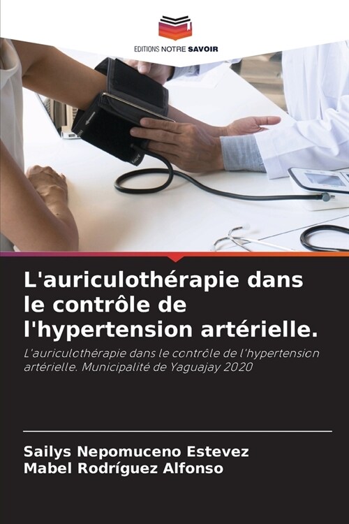 Lauriculoth?apie dans le contr?e de lhypertension art?ielle. (Paperback)