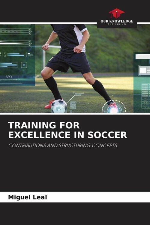 TRAINING FOR EXCELLENCE IN SOCCER (Paperback)