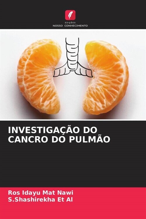 INVESTIGACAO DO CANCRO DO PULMAO (Paperback)