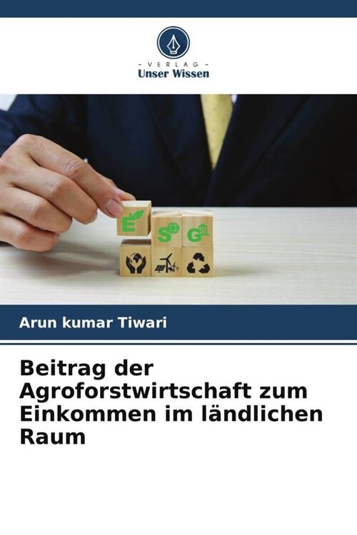 Beitrag der Agroforstwirtschaft zum Einkommen im landlichen Raum (Paperback)