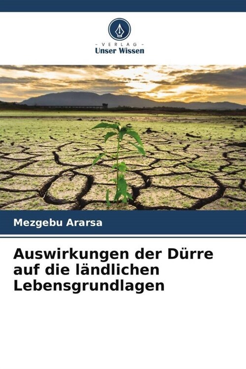 Auswirkungen der Durre auf die landlichen Lebensgrundlagen (Paperback)