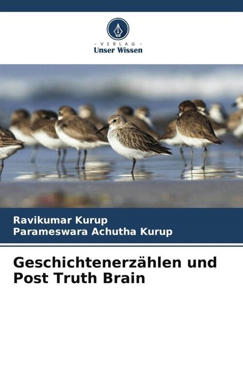Geschichtenerzahlen und Post Truth Brain (Paperback)