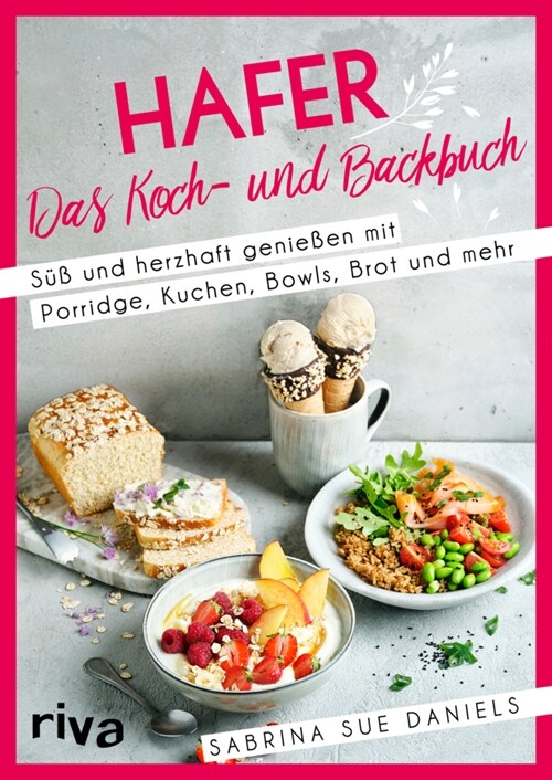 Hafer: Das Koch- und Backbuch (Paperback)