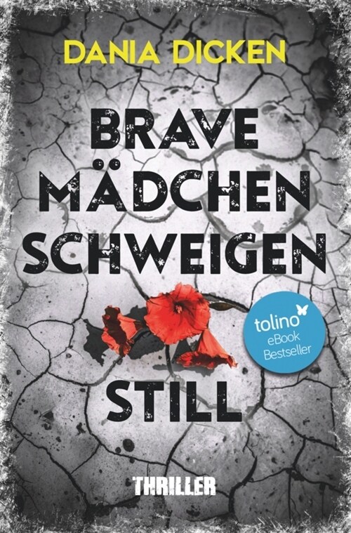 Brave Madchen schweigen still (Paperback)