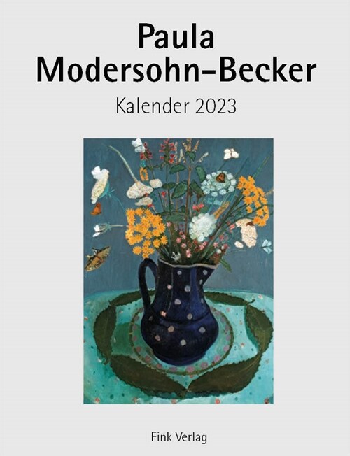 Paula Modersohn-Becker 2023 (Calendar)