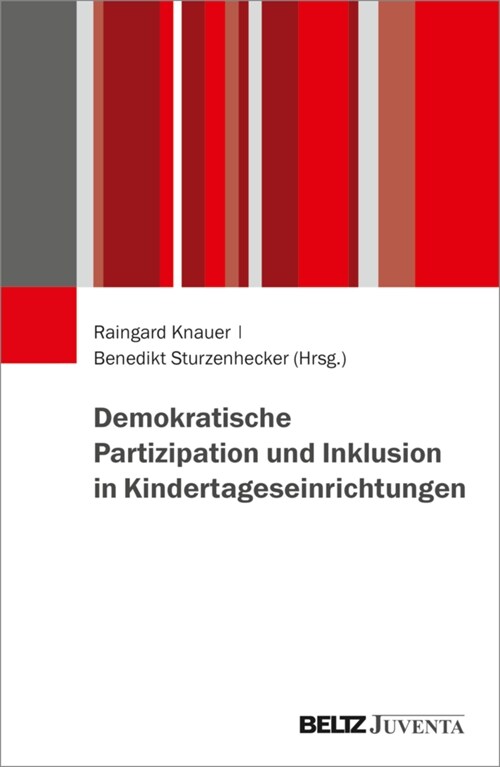 Demokratische Partizipation und Inklusion in Kindertageseinrichtungen (Paperback)