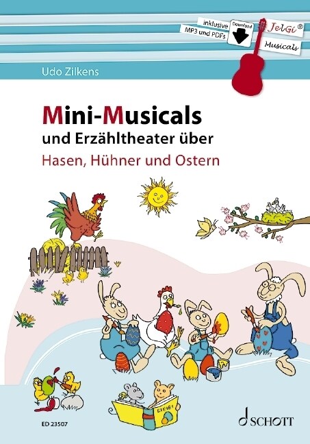 Mini-Musicals und Erzahltheater uber Hasen, Huhner und Ostern (Sheet Music)