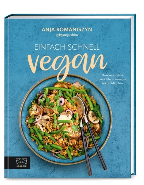 Einfach schnell vegan (Hardcover)