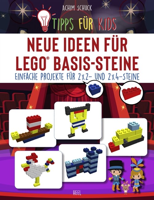 Tipps fur Kids: Neue Ideen fur LEGO® Basis-Steine (Paperback)